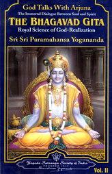 The Bhagavad Gita : God Talks With Arjuna Vol - II