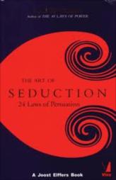 The Art Of Seduction - 24 Laws Of Persuasion