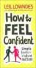 How To Feel Confident