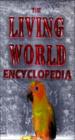 The Living World Encyclopedia