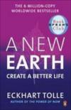 A New Earth : Awakening To Your Lifes