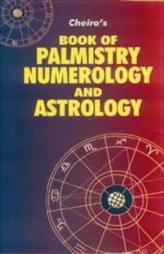 Cheiro's Book Of Palmistry Numerology And Astrology