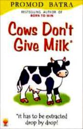 Cows Don't Give Milk