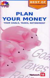 Plan Your Money - Your Goals, Taxes And Retirement