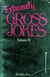 Extremely Gross Jokes