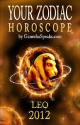 Leo - Your Zodiac Horoscope 2012