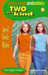 Two Of A Kind Diaries - April Fools' Rules !