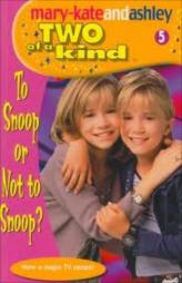 Two Of A Kind Diaries - To Snoop or Not to Snoop?