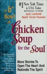 A 6th Bowl of Chicken Soup for the Soul