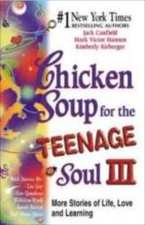 Chicken Soup For The Teenage Soul III