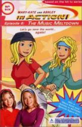 Mary Kate And Ashley In Action - Episode 6 - The Music Meltdown