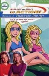 Mary Kate And Ashley In Action - Episode 7 - Password : Red Hot