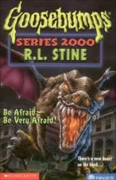 Goosebumps Series 2000: Be Afraid Be Very Afraid