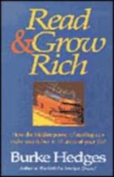 Read & Grow Rich: How the Hidden Power of Reading Can Make You Richer in All Areas of Your Life