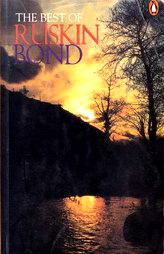 The Best of Ruskin Bond: Delhi Is Not Far