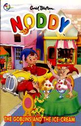 Noddy The Goblins And The Ice-Cream