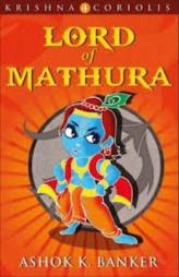 Krishna Coriolis: Lord of Mathura - 4