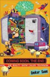 Coming Soon. The End.: The Reality Show Called Television