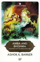 Epic Love Stories - Amba and Bhishma