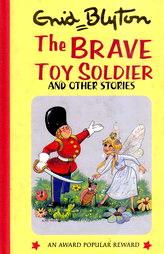 The Brave Toy Soldier And Other Stories