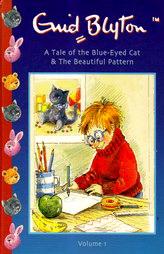 A Tale Of The Blue-Eyed Cat & The Beautiful Pattern Vol - 1