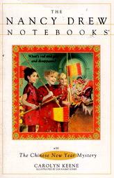 The Nancy Drew NoteBooks : The Chinese New Year Mystery