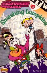 The Powerpuff Girls : Smashing Lumpkins