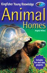 Kingfisher Young Knowledge : Animal Homes