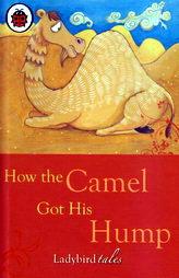 How the Camel Got His Hump