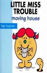 Little Miss Trouble - Moving House