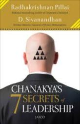 Chanakyas 7 Secrets of Leadership