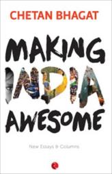 Making India Awesome: New Essays and Columns