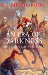 An Era of Darkness: The British Empire in India