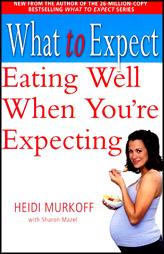 What To Expect: Eating Well When You'Re Expecting