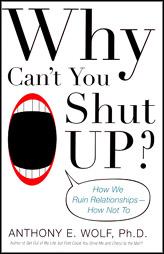 Why Can'T You Shut Up?