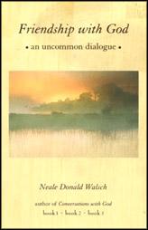 Friendship With God : An Uncommon Dialogue