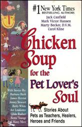 Chicken soup for the pet lovers soul