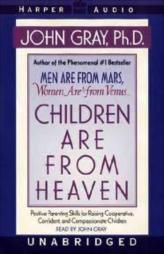 Men Are From Mars, Women Are From Venus: Children Are From Heaven