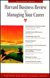 Harvard Business Review: On Managing Your Career