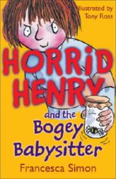 Horrid Henry and The Bogey Babysitter