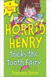 Horrid Henry Tricks the Tooth Fairy