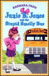 Junie B. Jones And The Stupid Smelly Bus