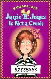 Junie B. Jones Is Not A Crook