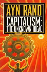 Capitalism: The Unknown Ideal