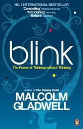 Blink: The Power of Thinking Without Thinking