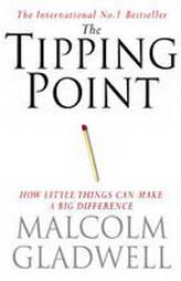 The Tipping Point: How Little Things Can Make a Big Difference