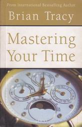 Mastering Your Time