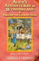 Alice's Adventures In Wonderland & Through The Looking Glass