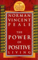 The Power Of Positive Living