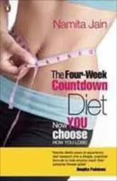 The Four-week Countdown Diet - Now You Choose How You Lose